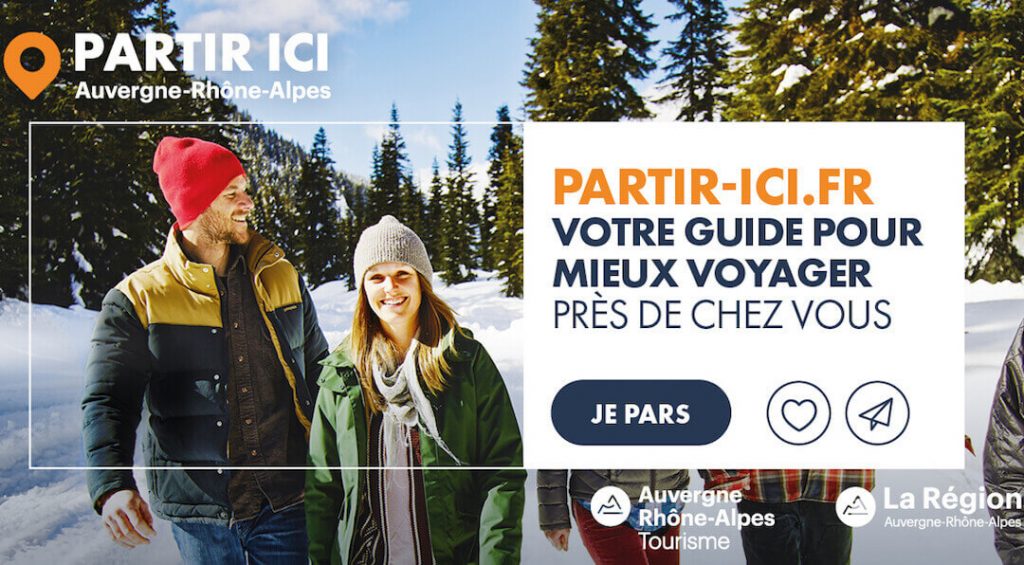 Visuel de la campagne de communication d'Auvergne-Rhône-Alpes Tourisme pour le lancement du site Partir Ici.